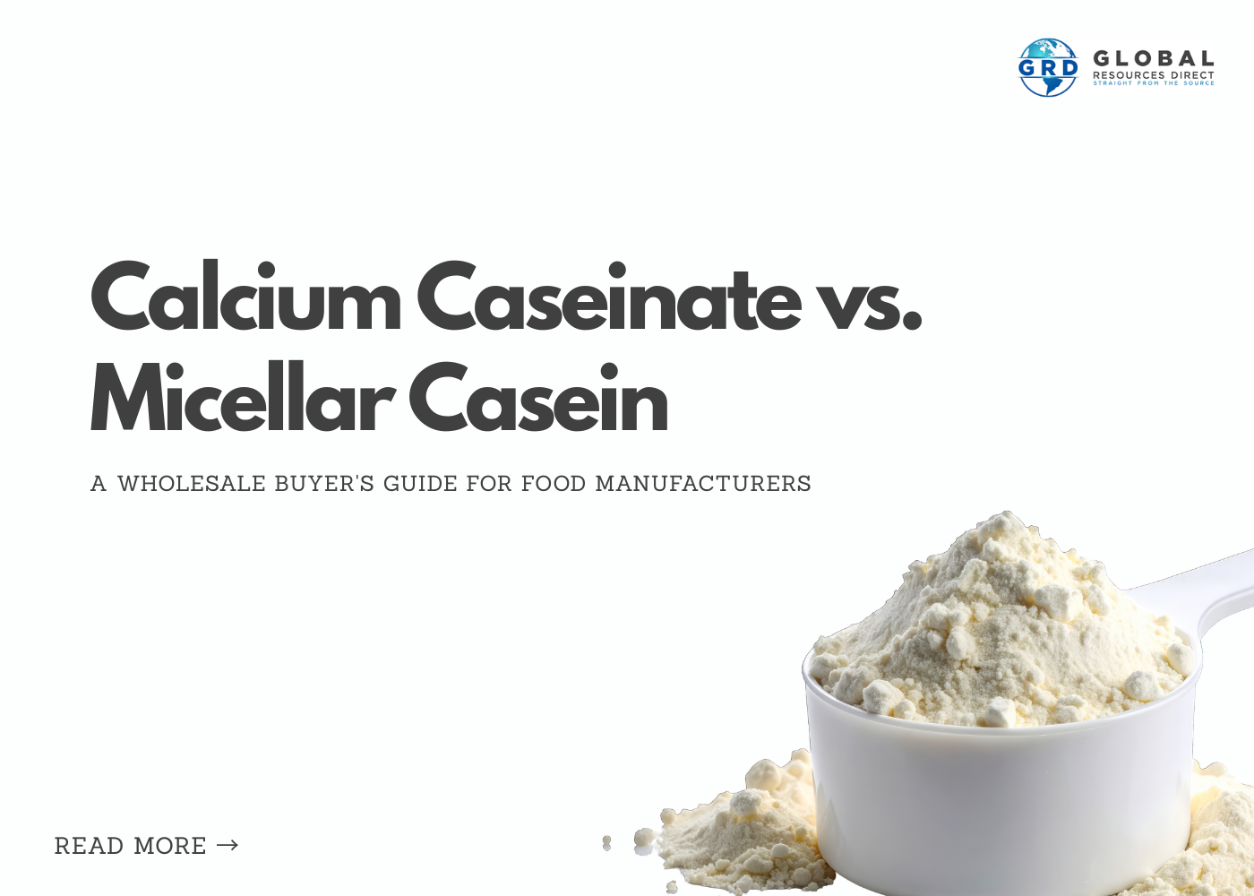 Calcium Caseinate vs. Micellar Casein: A Wholesale Buyer's Guide for Food Manufacturers