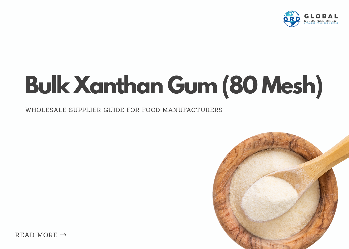 Bulk Xanthan Gum (80 Mesh): Wholesale Supplier Guide for Food Manufacturers