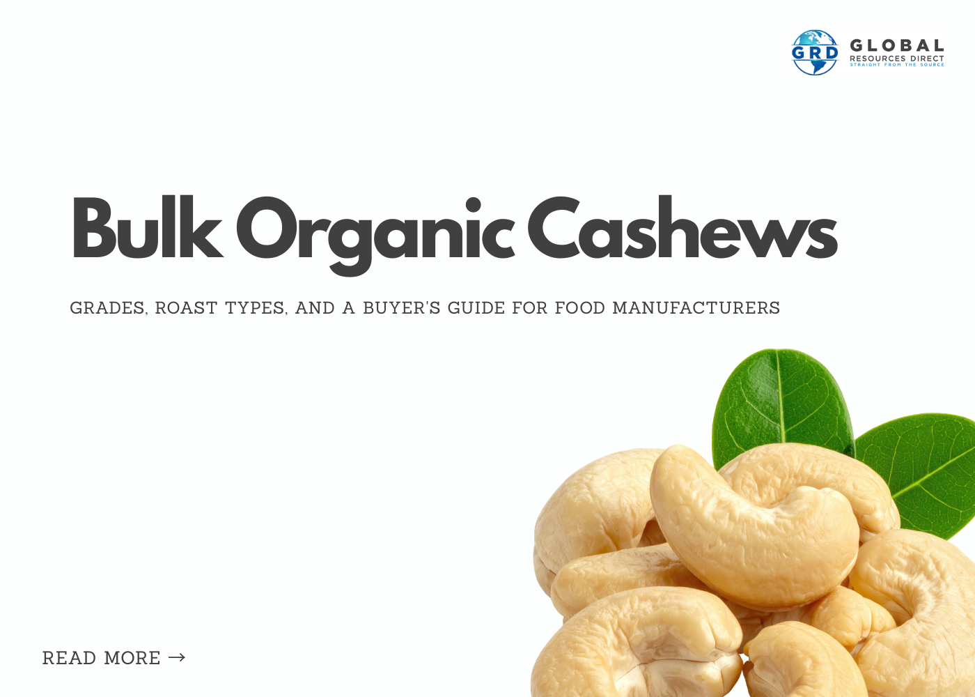 Bulk Organic Cashews: Grades, Roast Types, and a Buyer's Guide for Food Manufacturers
