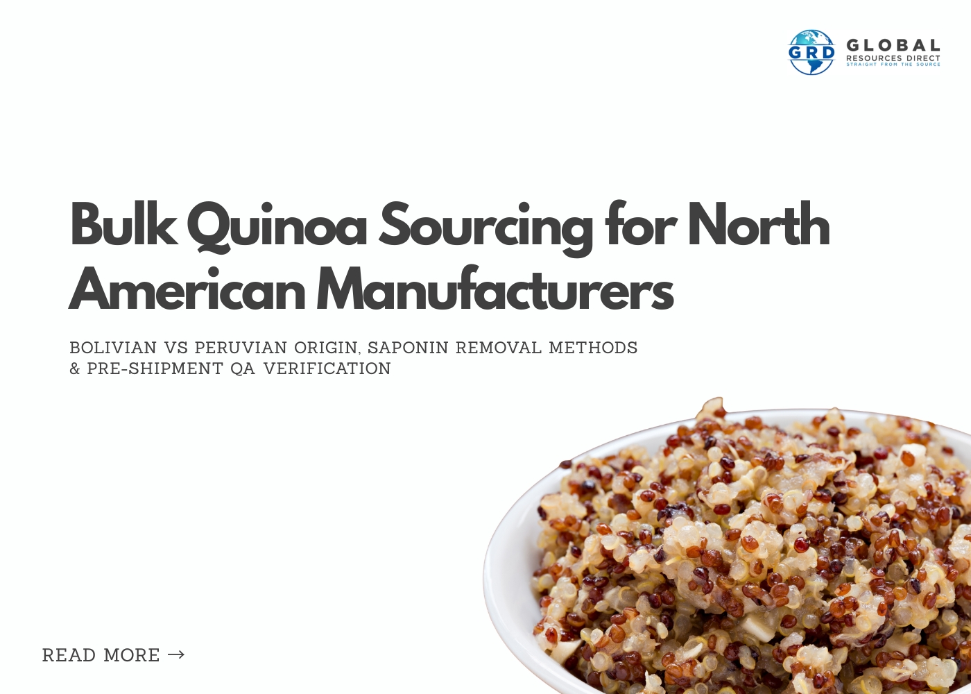 Bulk Quinoa Sourcing for North American Manufacturers: Bolivian vs Peruvian Origin, Saponin Removal Methods & Pre-Shipment QA Verification