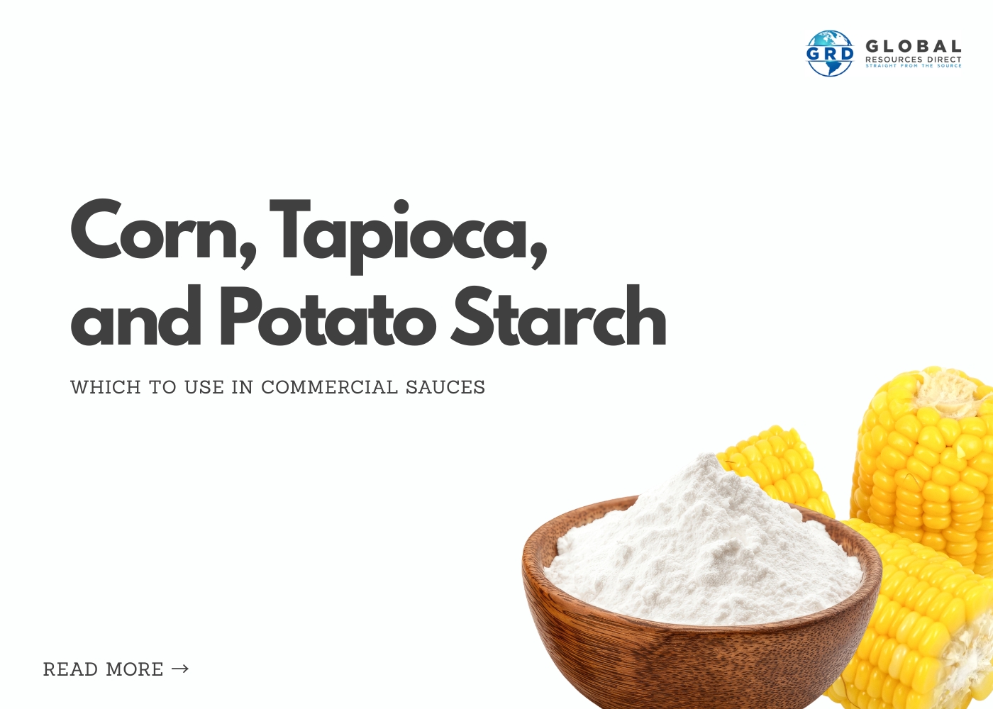 Corn, Tapioca, and Potato Starch: Which to Use in Commercial Sauces