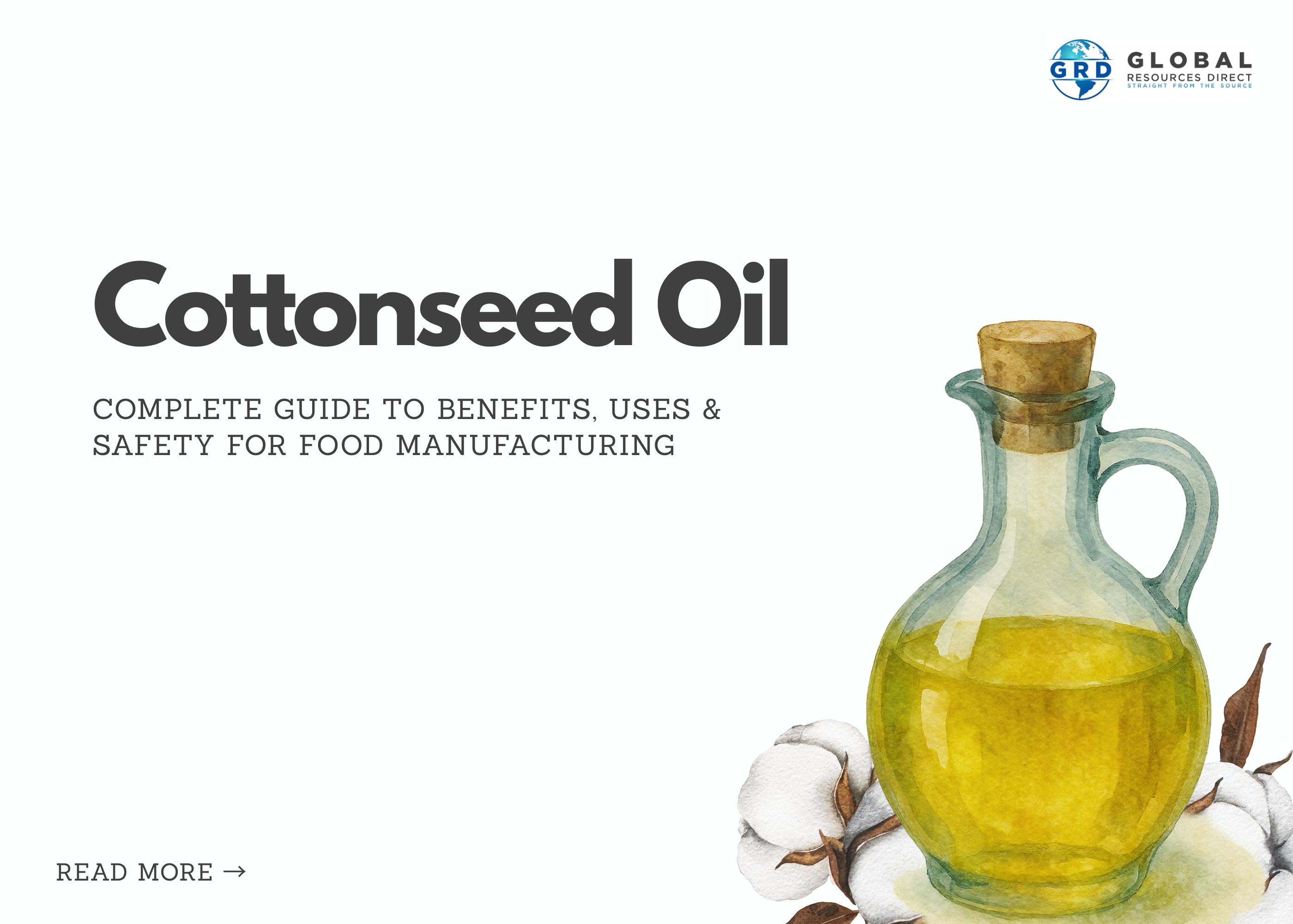Cottonseed Oil: Complete Guide to Benefits, Uses & Safety for Food Manufacturing