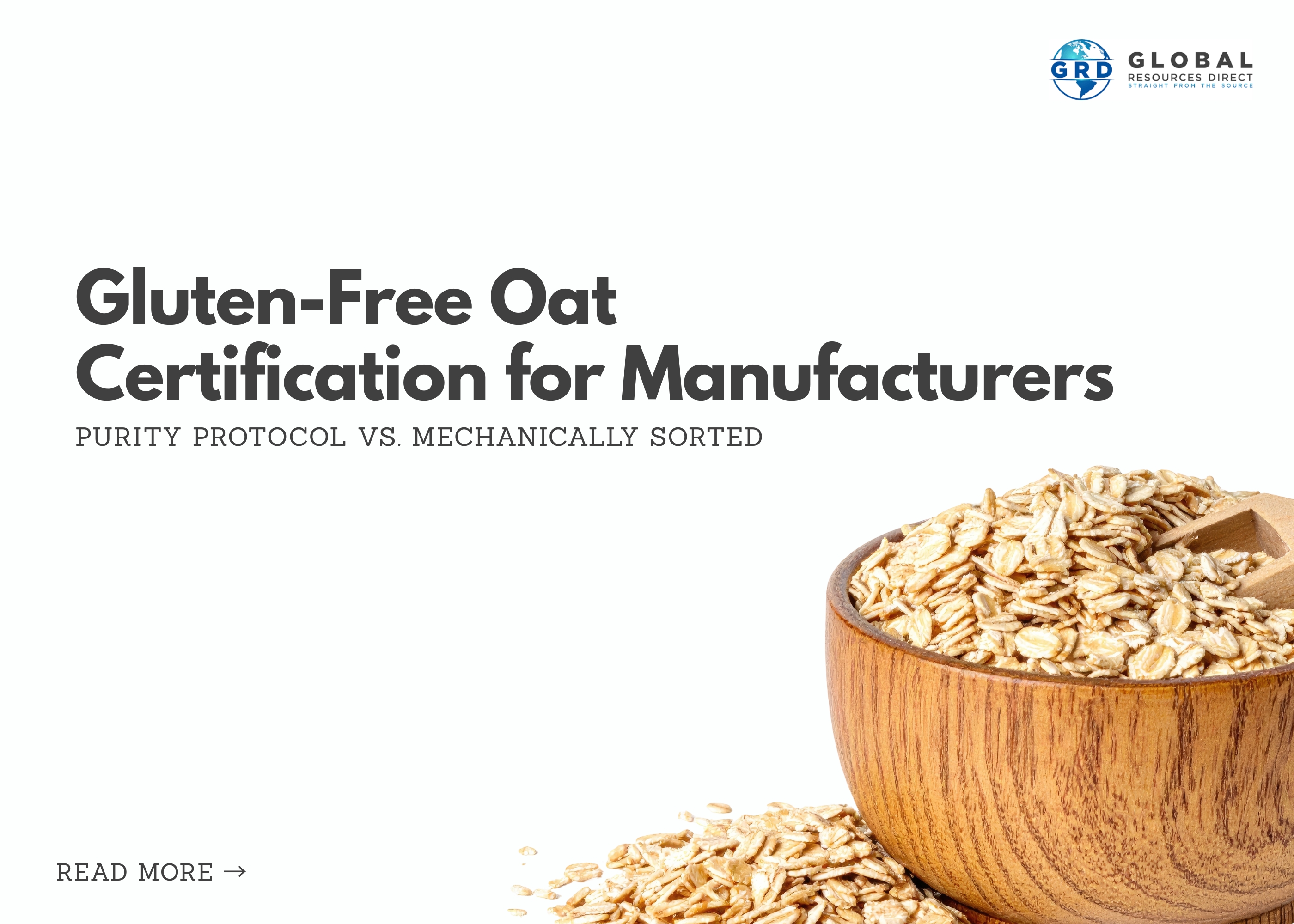Gluten-Free Oat Certification for Manufacturers: Purity Protocol vs. Mechanically Sorted
