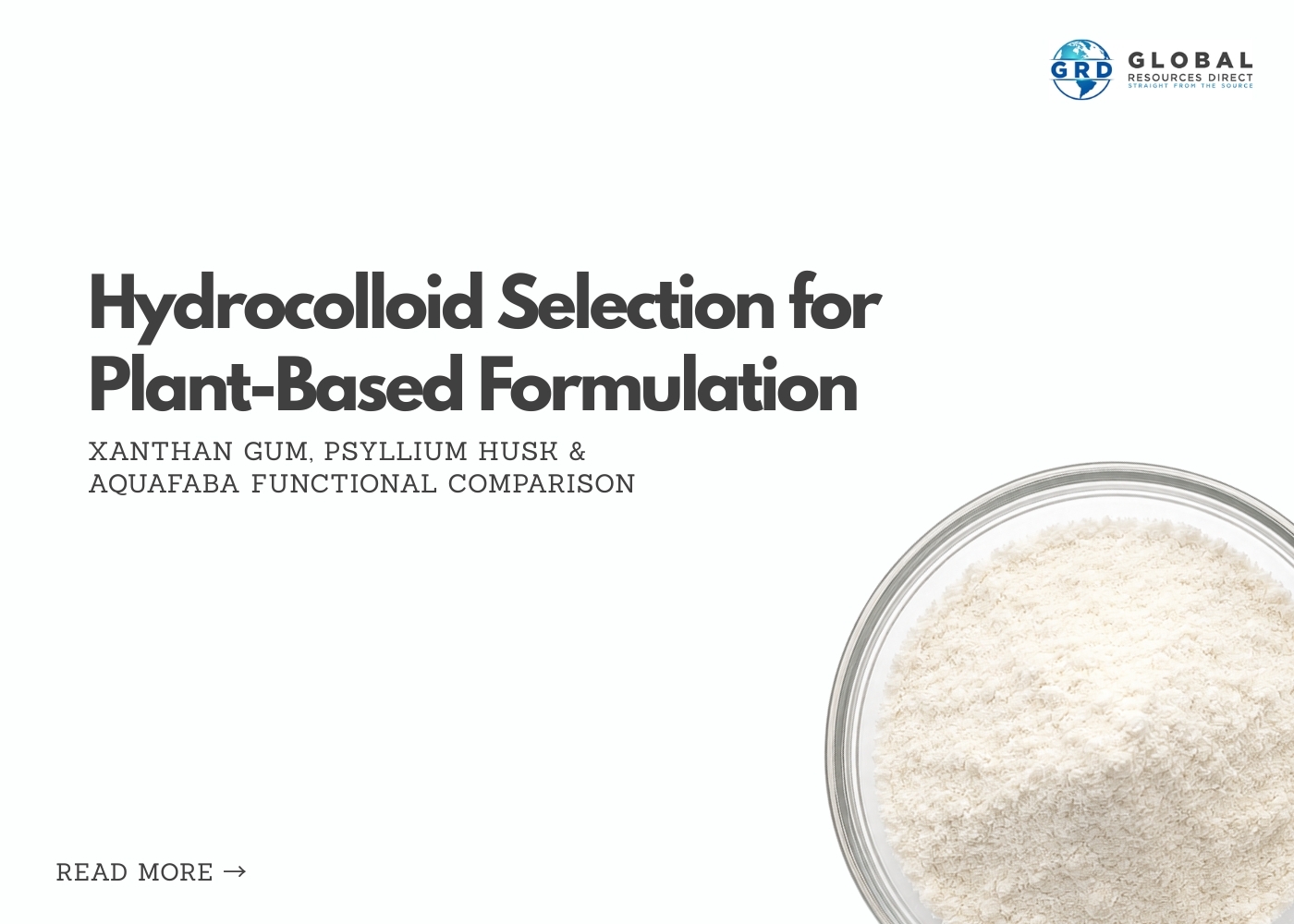 Hydrocolloid Selection for Plant-Based Formulation: Xanthan Gum, Psyllium Husk & Aquafaba Functional Comparison