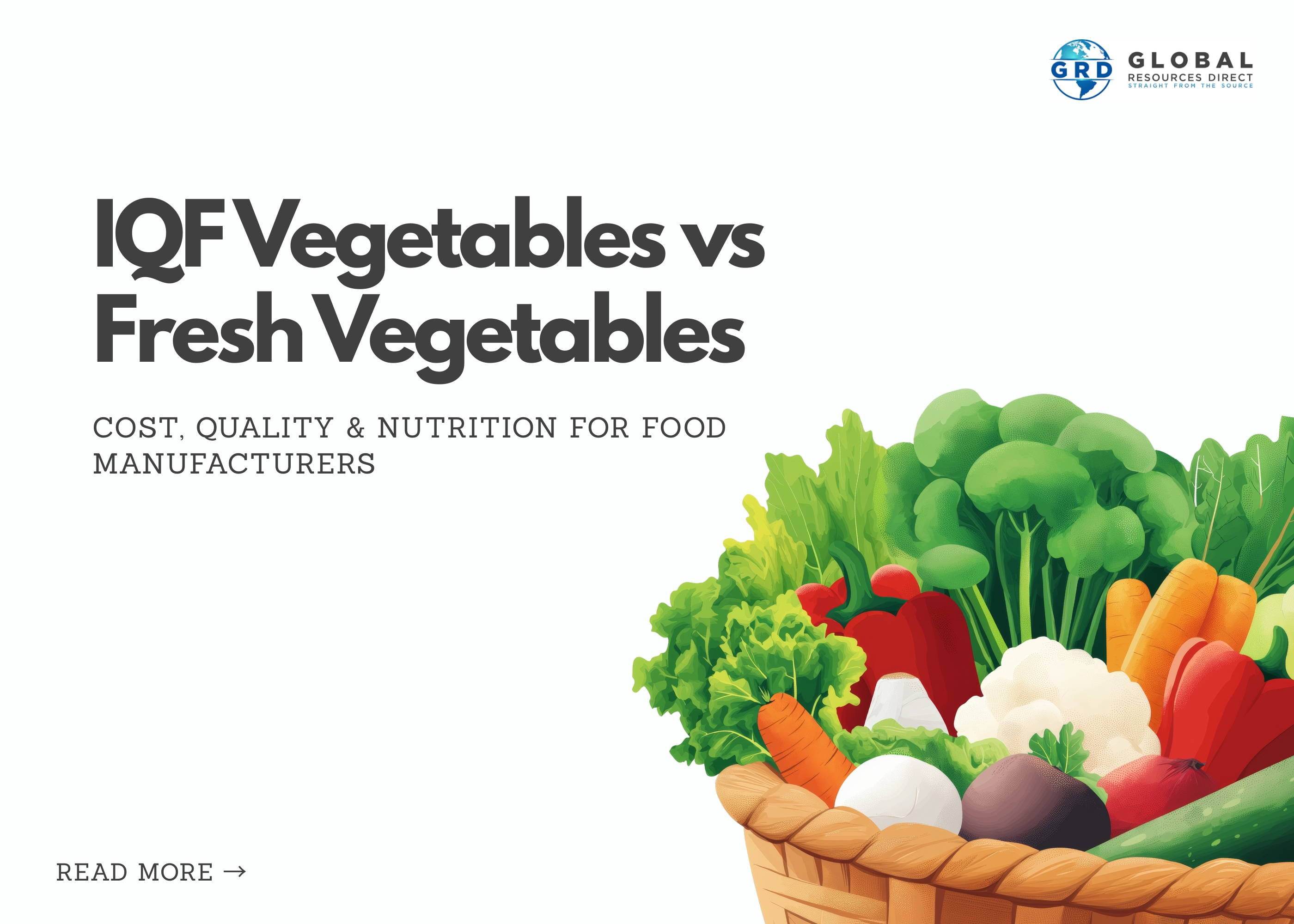 IQF Vegetables vs Fresh Vegetables: Cost, Quality & Nutrition for Food Manufacturers