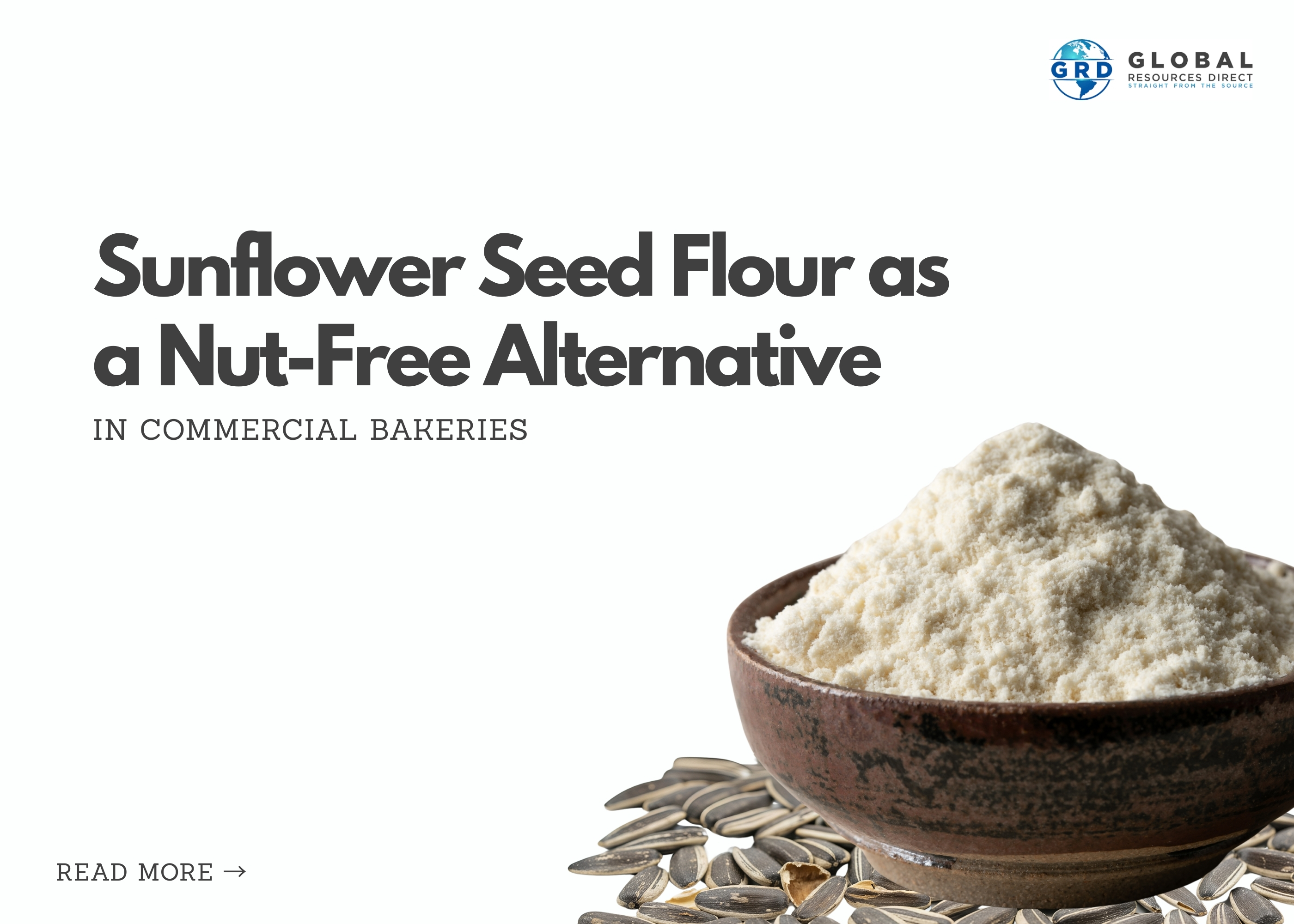 Sunflower Seed Flour as a Nut-Free Alternative in Commercial Bakeries