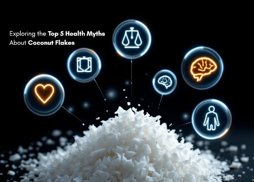 Exploring the Top 5 Health Myths About Coconut Flakes