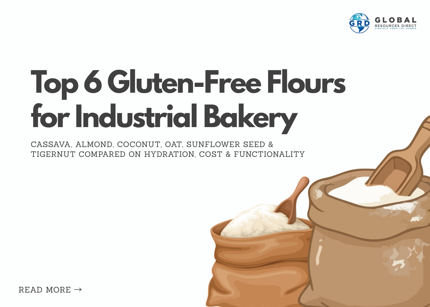 Top 6 Gluten-Free Flours for Industrial Bakery: Cassava, Almond, Coconut, Oat, Sunflower Seed & Tigernut Compared on Hydration, Cost & Functionality