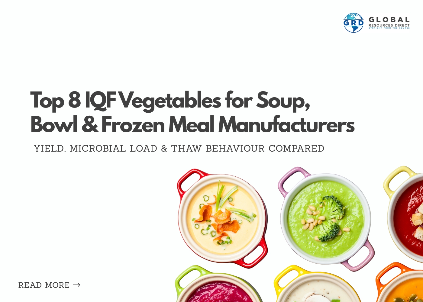 Top 8 IQF Vegetables for Soup, Bowl & Frozen Meal Manufacturers: Yield, Microbial Load & Thaw Behaviour Compared