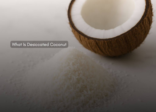 What Is Desiccated Coconut