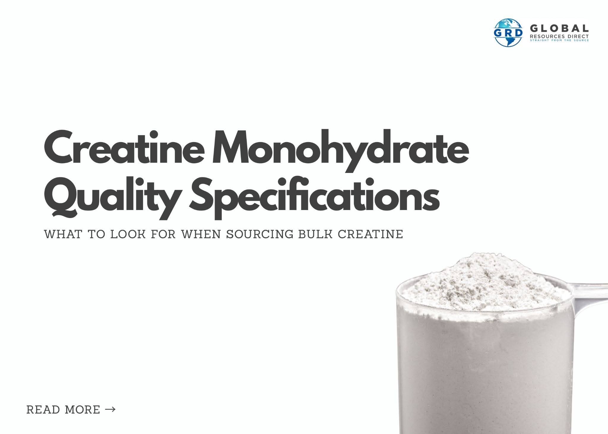Creatine Monohydrate Quality Specifications: What to Look for When Sourcing Bulk Creatine