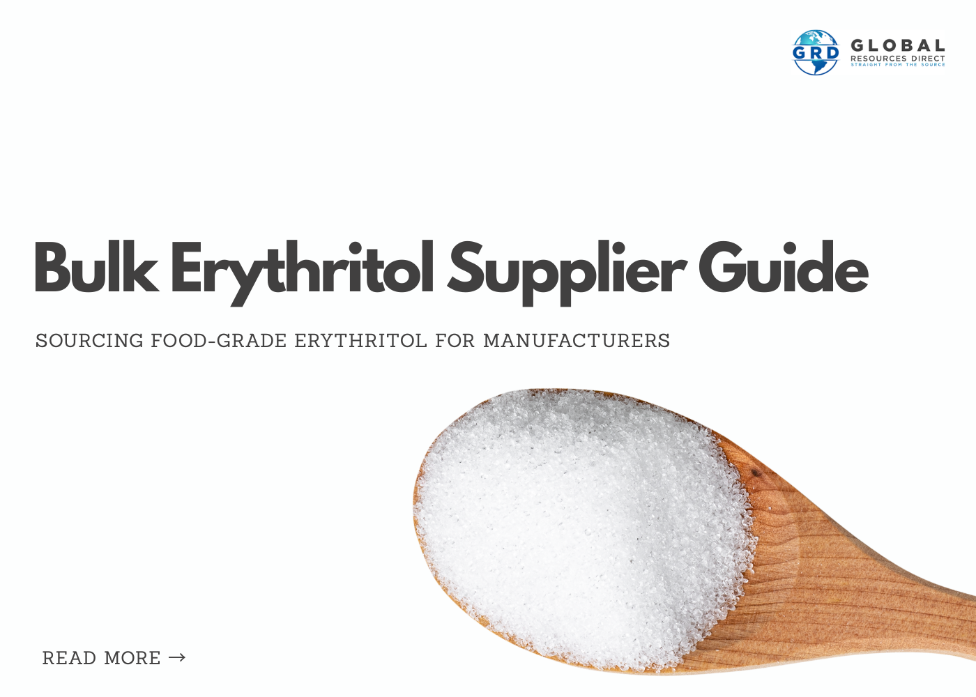 Bulk Erythritol Supplier Guide: Sourcing Food-Grade Erythritol for Manufacturers