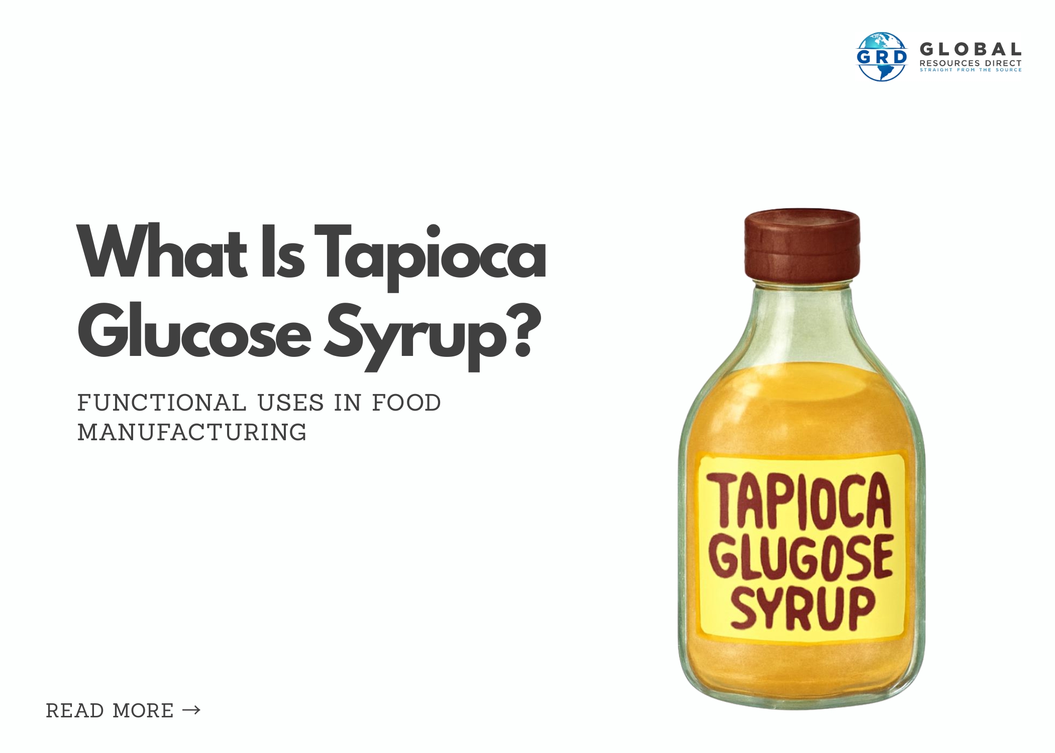 What Is Tapioca Glucose Syrup? Functional Uses in Food Manufacturing