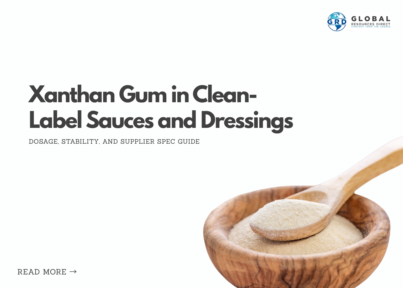 Xanthan Gum in Clean-Label Sauces and Dressings: Dosage, Stability, and Supplier Spec Guide